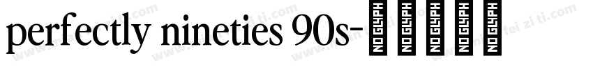 perfectly nineties 90s字体转换